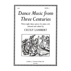 Dance Music From Three Centuries Book 1