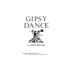 John Ireland: Gipsy Dance