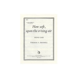 Thomas Dunhill: How Soft Upon The Ev'ning Air