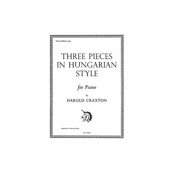 Craxton, H 3 Pieces In Hungarian Style Piano