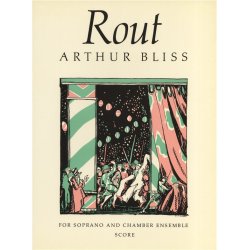 Arthur Bliss: Rout Score