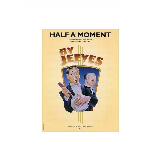 LLoyd-Webber: Half A Moment