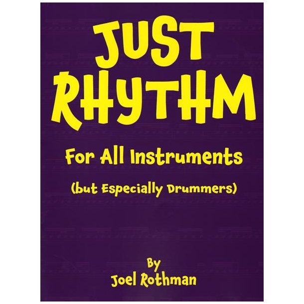 Joel Rothman: The Bible Of Linear Drumming (For All True Believers)