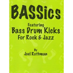BASSics : Featuring Bass Drum Kicks For Rock and Jazz