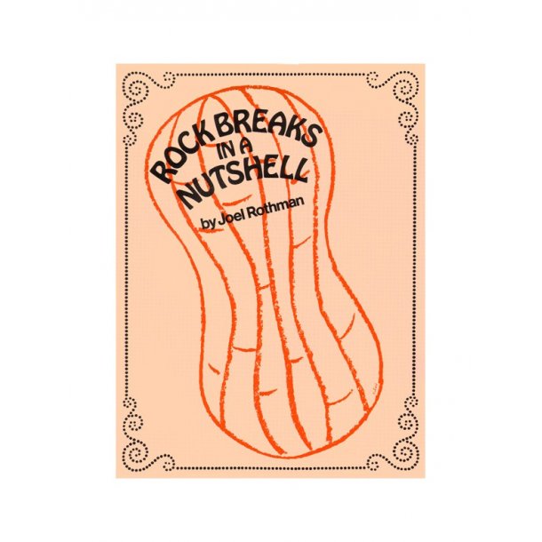 Joel Rothman: Rock Breaks In A Nutshell