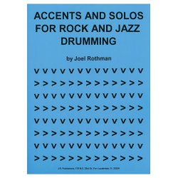 Joel Rothman: Accents And Solos For Rock And Jazz Drumming