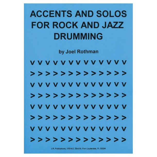 Joel Rothman: Accents And Solos For Rock And Jazz Drumming