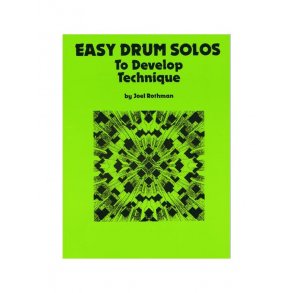 Joel Rothman: Easy Drum Solos To Develop Technique