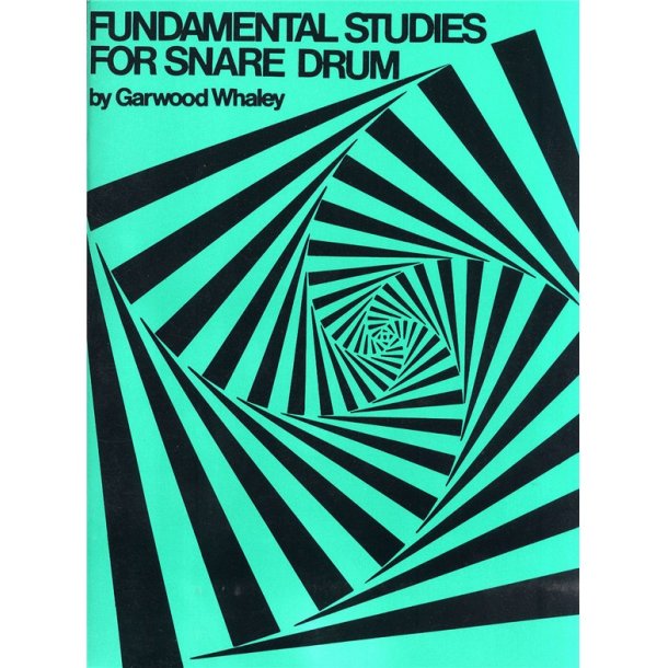 Garwood Whaley: Fundamental Studies For Snare Drum