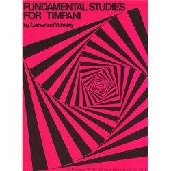 Garwood Whaley: Fundamental Studies For Timpani