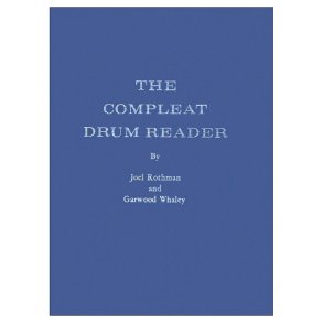 Joel Rothman/Garwood Whaley: The Compleat Drum Reader