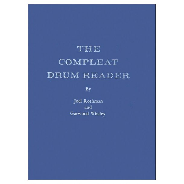 Joel Rothman/Garwood Whaley: The Compleat Drum Reader