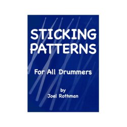 Joel Rothman: Sticking Patterns For All Drummers