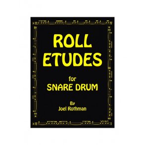 Joel Rothman: Roll Etudes For Snare Drum