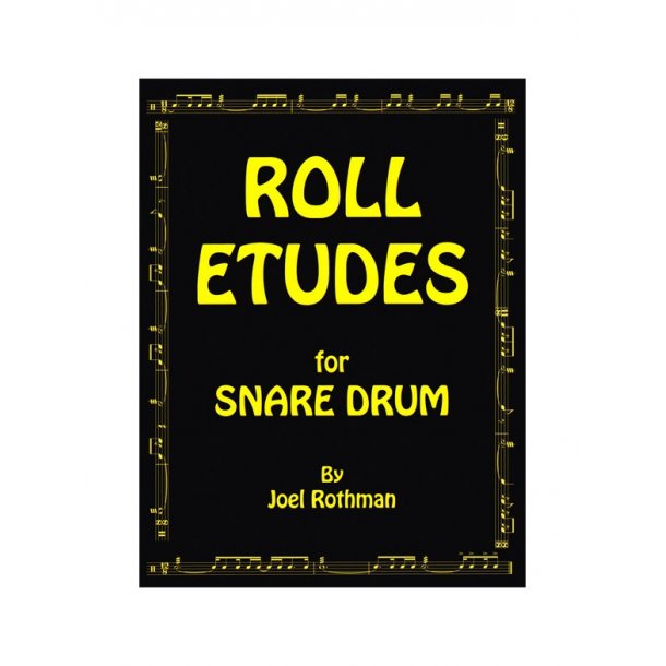 Joel Rothman: Roll Etudes For Snare Drum