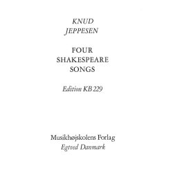 JEPPESEN FOUR SHAKESPEARE-SONGS SATB