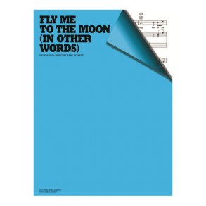 Bart Howard: Fly Me To The Moon (In Other Words)