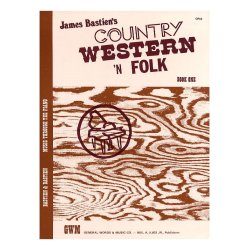 James Bastien: Country Western 'N Folk Book One Level 4