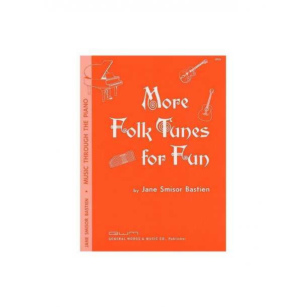 Bastien More Folk Tunes For Fun Level 3