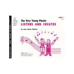 The Very Young Pianist Listens And Creates Book 1