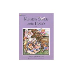 Nursery Songs For The Piano Level 1