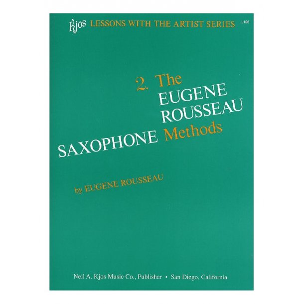 The Eugene Rousseau Saxophone Methods Book 2
