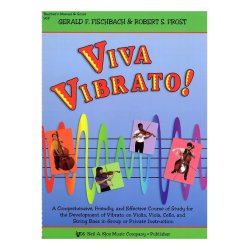 Viva Vibrato! (Teachers Manual And Score)