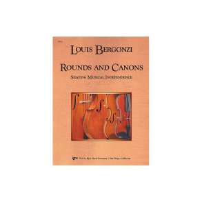 Louis Bergonzi: Rounds And Canons - Shaping Musical Independence (Score)