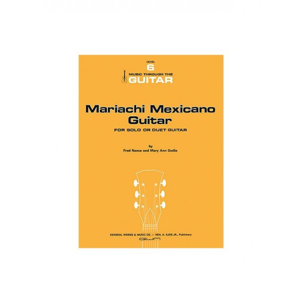 Fred Nance and Mary Ann Godla: Mariachi Mexicano Guitar