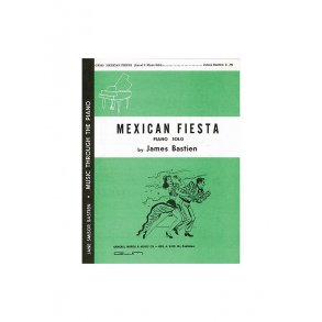 James Bastien: Mexican Fiesta