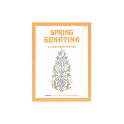 Jane Bastien: Spring Sonatina