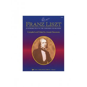 Liszt: An Introduction To The Composer And His Music