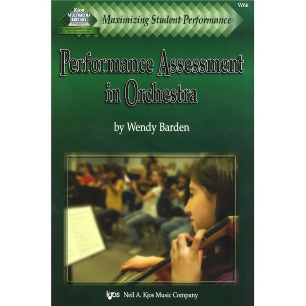 Wendy Barden: Maximizing Student Performance - Performance Assessment In Orchestra