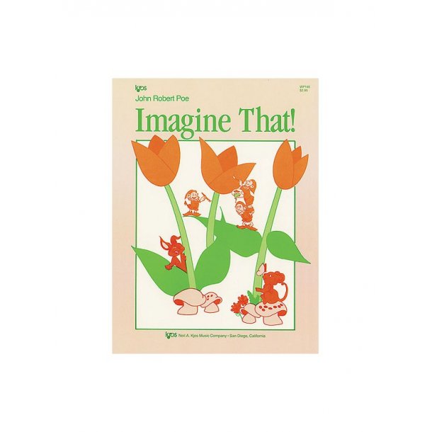 Imagine That!