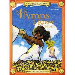 Center Stage: Hymns I Know - Book 1