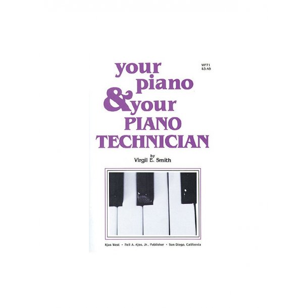 Your Piano And Your Piano Technician