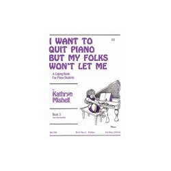 I Want To Quit Piano But My Folks Won't Let Me,Bk3