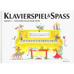 Klavierspiel & Spass Band 3 : von der Figur zur Note