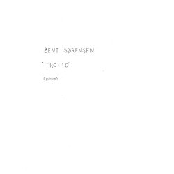 Bent Srensen: Trotto (Score)