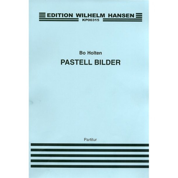 Bo Holten: Pastell-Bilder
