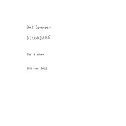 Bent S&oslash;rensen: Recordare (SATB)