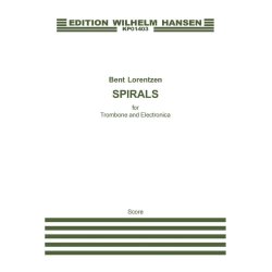 Bent Lorentzen: Spirals for Trombone and Electronica (Score)