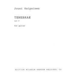 Jouni Kaipainen: Tenebrae Op.39 (Guitar)