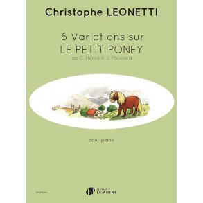 6 Variations sur Le Petit Poney