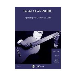 3 Pièces pour Guitare ou Luth