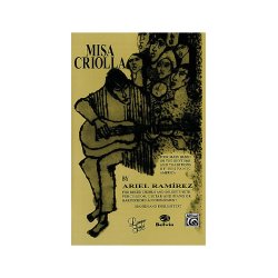 Ariel Ramirez: Misa Criolla