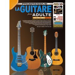 La Guitare Progressive Pour Adulte Book/Cd/2dvd/Dvd-Rom French
