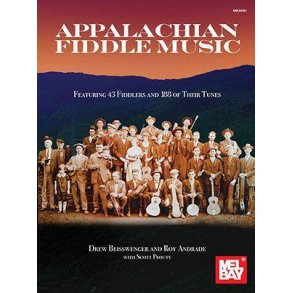 Appalachian Fiddle Music : Featuring 43 Fiddlers and 188 of Their Tunes