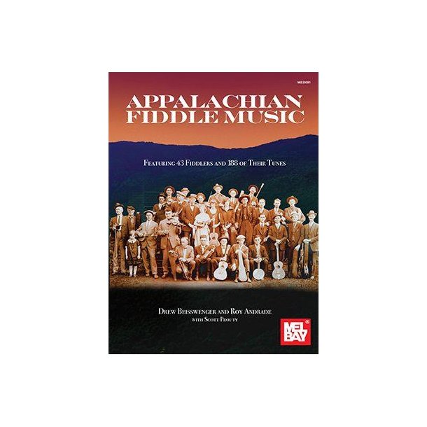 Appalachian Fiddle Music : Featuring 43 Fiddlers and 188 of Their Tunes