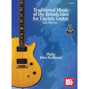 Traditional Music of the British Isles : for Electric Guitar